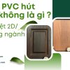 ảnh bùa màng pvc hút chân không phân biệt 2D và 3D