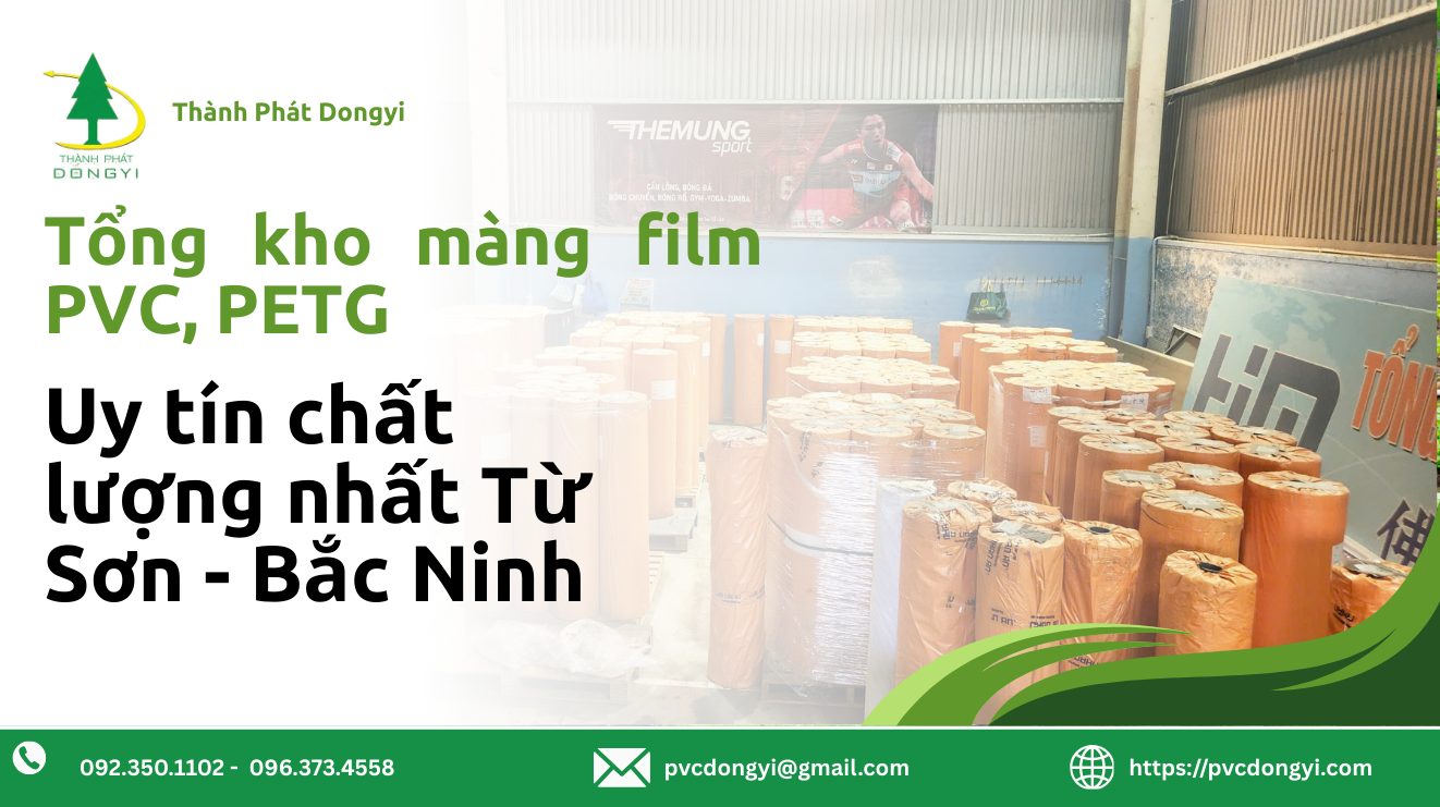 Kho màng pvc Thành Phát Dongyi tại Bắc Ninh