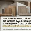ảnh đại diện cho bài viết Mua Màng Film PVC Vân Gỗ Dày 0.16 - 0.18mm Ở Đâu Uy Tín, Giá Xưởng
