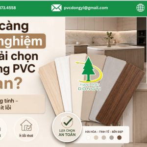 Tại sao càng ít kinh nghiệm càng phải chọn màu màng PVC an toàn?