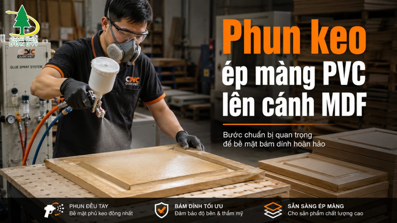 Phun keo ép màng PVC lên cánh MDF